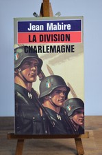 La Division Charlemagne. Les SS français. Fayard, 1987, J. Mabire