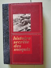 Histoire secrète des maquis