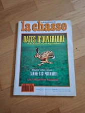 La Chasse DATES D' OUVERTURE 