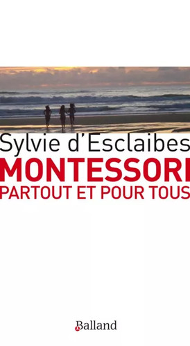 Montessori partout pour - partout, et