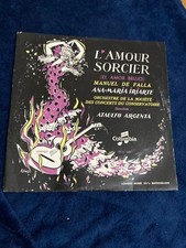 MANUEL DE FALLA L'AMOUR SORCIER ANA-MARIA IRIARTE ATAULFO ARGENTA  VINYLE  33T