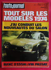 L'AUTO-JOURNAL N°16 1973 Modéles 1974 VW PASSAT CITROEN GS BMW etc Voir sommaire