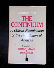 #167946 Weyl, The continuum A critical examination of the foundation of analysis