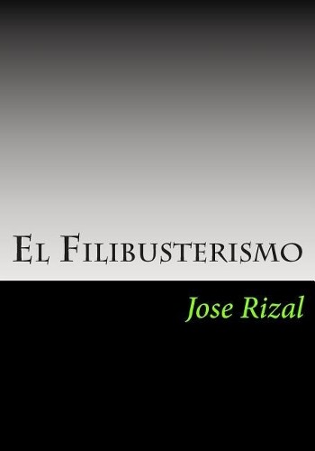 Jose rizal filibusterismo - rizal, el
