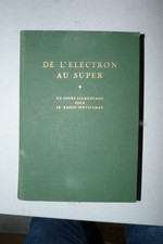 De l'électron au super, un cours élémentaire pour le radio-serviceman