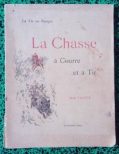 Chasse Vénerie - René VALETTE - La chasse à courre et à tir