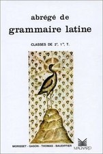 Abrégé de grammaire latine