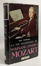 La vie passionnée de Wolfgang Amadeus Mozart | Peternell Pert | Bon état