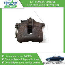 ? ETRIER DE FREIN AVANT DROIT RENAULT SAFRANE Phase 1 1992-1996