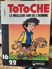 BD - TOTOCHE - LE MEILLEUR AMI DE L'HOMME - DARGAUD 16/22