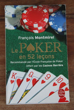 FRANCOIS MONTMIREL - LE POKER EN 52 LECONS - LE LIVRE DE POCHE - NOV 2007 - TBE