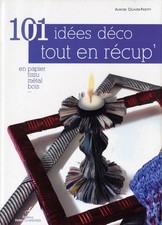101 idees deco tout en recup'