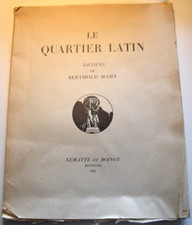 LE QUARTIER LATIN - 10 DESSINS DE BERTHOLD MAHN