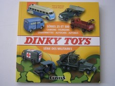 Livre Dinky Toys Séries 25, 500 Camions Fourgons Autocars et les militaires 2007