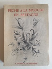PÊCHE A LA MOUCHE EN BRETAGNE - EX N° 118 P. PHÉLIPOT & J.P. PEQUEGNOT