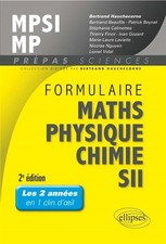 Formulaire Maths Physique Chimie SII MPSI MP, Bertrand Hauchecorne,  Bertrand Be