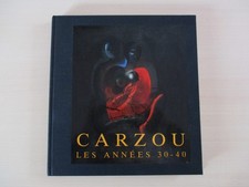 CARZOU Les Années 30-40 - Avec envoi signé + livret invitation - Francony 1988