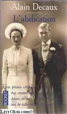L'abdication, Alain Decaux
