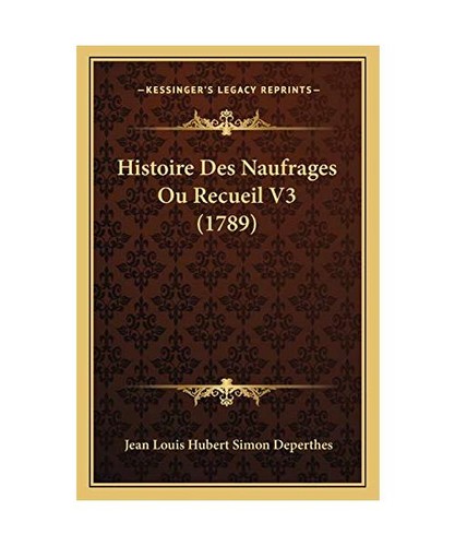 Histoire des naufrages - naufrages, ou