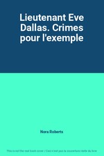 Lieutenant Eve Dallas. Crimes