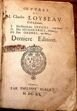 LIVRE ANCIEN, 1620, DROIT FRANÇAIS, LOYSEAU, SEIGNEURIES, ORDRES — CAEN