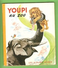 Pierre PROBST-YOUPI au Zoo (éléphant )  :  livre Les Albums Roses 1966