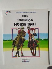 Etre joueur de horse-ball
