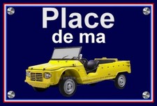 plaque " PLACE DE MA CITROEN MEHARI  jaune " ( idée cadeau anniversaire  )