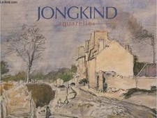 Jongkind aquarelles. -