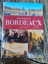 LIVRE Histoire De Bordeaux - Serge Pacaud