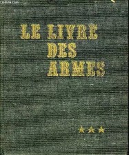 Le livre des armes : armes de