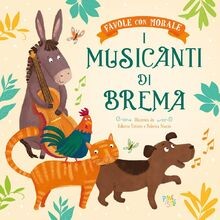 I musicanti di Brema. Favole