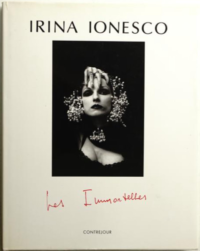 Irina ionesco les immortelles - irina,