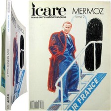 Jean Mermoz Tome 2 revue 123 Icare 1988 aviateur Aéropostale Atlantique Couzinet