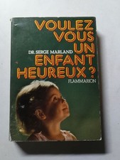 Voulez-vous un enfant heureux