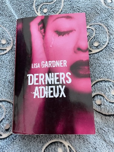 Lisa gardner derniers adieux - -,