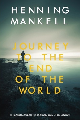 Henning mankell journey the - to,