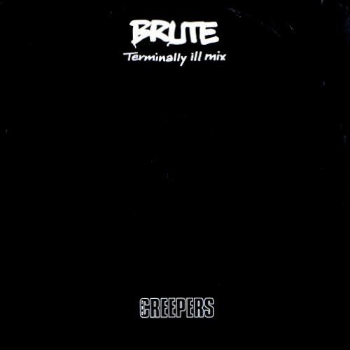 The creepers brute - brute, terminally