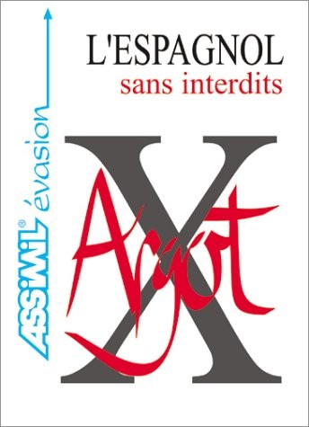 Espagnol sans interdits - l',