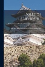 Dolls of Friendship; the Story