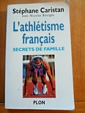 L'ATHLETISME FRANCAIS SECRETS DE FAMILLE (CARISTAN SYDNEY 2000 PEREC DIAGANA)