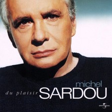 Michel Sardou - Du Plaisir - CD