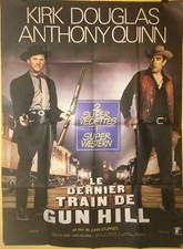 Affiche LE DERNIER TRAIN DE GUN HILL. 120x160 cms. Kirk Douglas, A. Quinn