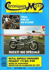CHRONIQUES MOTO 21 Royal Enfield 250 Crusader Sports DUCATI SS 750 PEUGEOT 175