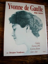 yvonne de gaulle ma soeur de