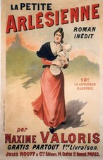 "LA PETITE ARLESIENNE par Maxime VALORIS" Affiche originale entoilée  Litho 1894