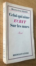 RARE - SAINT-PAULIEN / SICARD "CELUI QUI AIME ÉCRIT SUR LES MURS" EO SP ENVOI BE