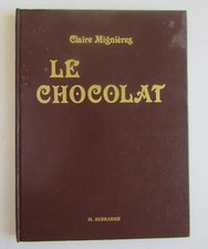 Le Chocolat - 70 Recettes de