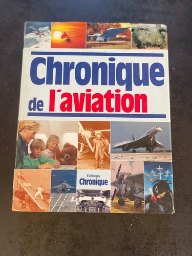 Livre chronique aviation - chronique, l'aviation