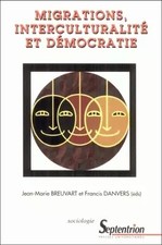 Migrations, interculturalité et démocratie, Jean-Marie Breuvart et Francis Danve